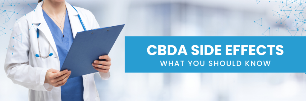 CBDA side effects what you should know