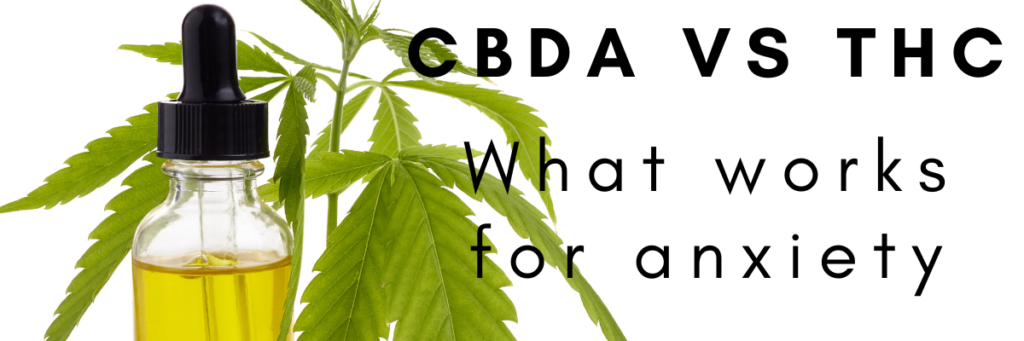 CBDA vs THC for anxiety