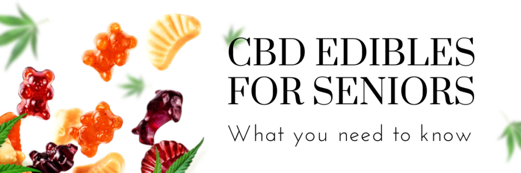 CBD edibles for seniors