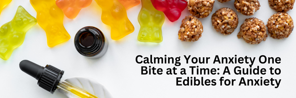 edibles for anxiety