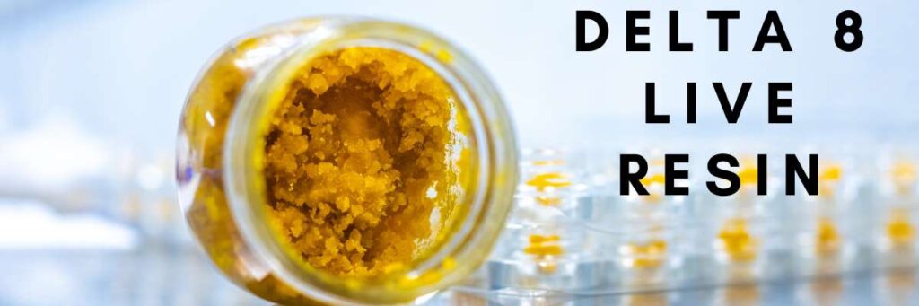 what is delta 8 live resin